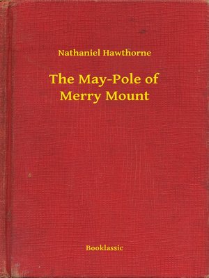cover image of The May-Pole of Merry Mount